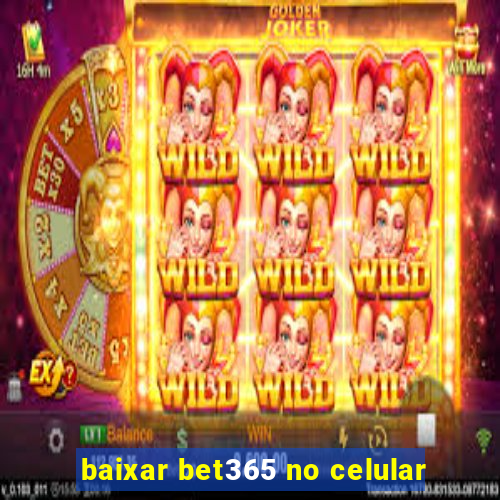 baixar bet365 no celular